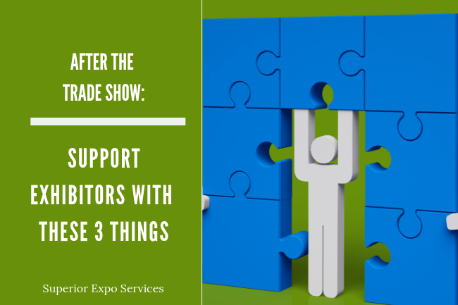 after the trade show support your exhibitors with these 3 things