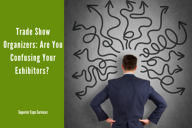 Trade Show Organizers: Are You Confusing Your Exhibitors?